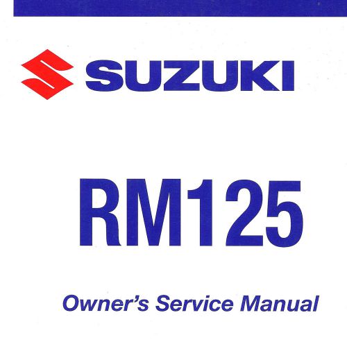 2005 suzuki rm125 motocross motorcycle owners service manual -rm 125-suzuki