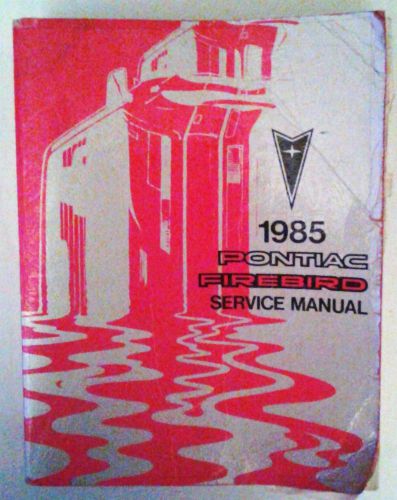 Original 1985 gm pontiac firebird service repair workshop manual