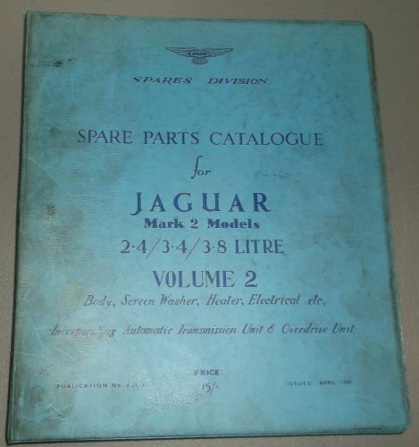 1961 jaguar mark 2 spare parts catalogue 2.4 3.4 3.8 litre volume 2