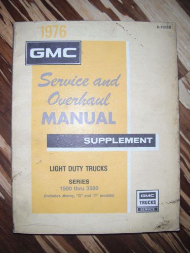 Gmc service and overhaul manual 1976 supplement light duty jimmy 1500 thru 3500