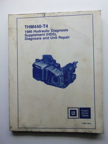 Gm thm 440-t4 hydraulic diagnosis supplement (hds) diagnosis unit factory book