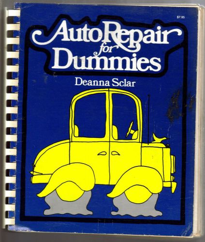 Rare 1976 spiral bound &#034;auto repair for dummies&#034; by deanna sclar  manual