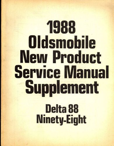 Oldsmobile 1988 delta 88, ninety-eight, service manual supplement