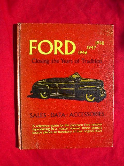  ford 1946 1947 1948 sales,data, accessories reference restoration book,