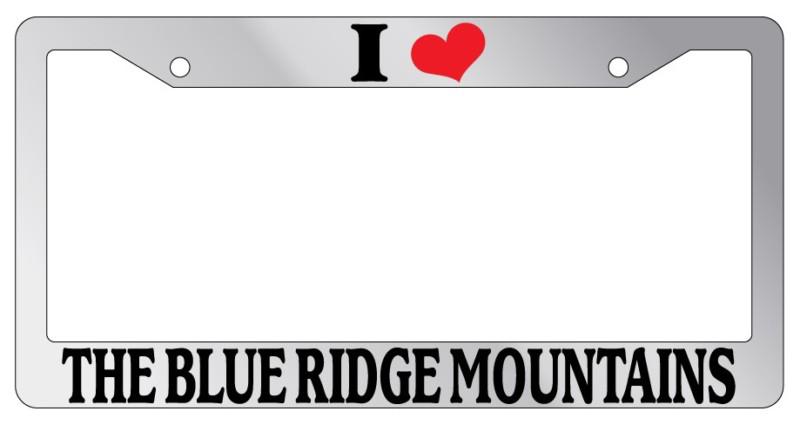 Chrome license plate frame i heart the blue ridge mountains auto accessory