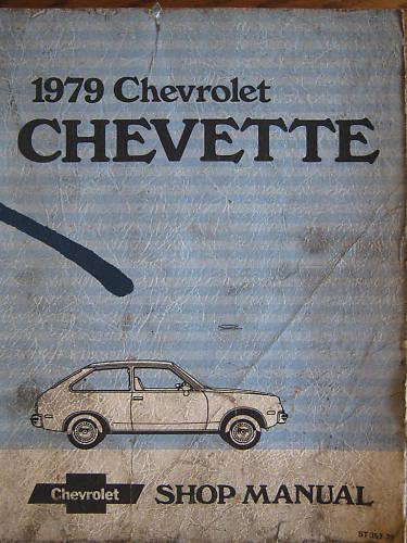 1979 chevrolet chevette shop service manual st 357-79 original