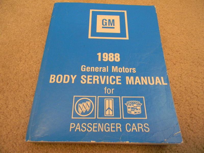 1988 buick, oldsmobile, cadillac gm body service manual