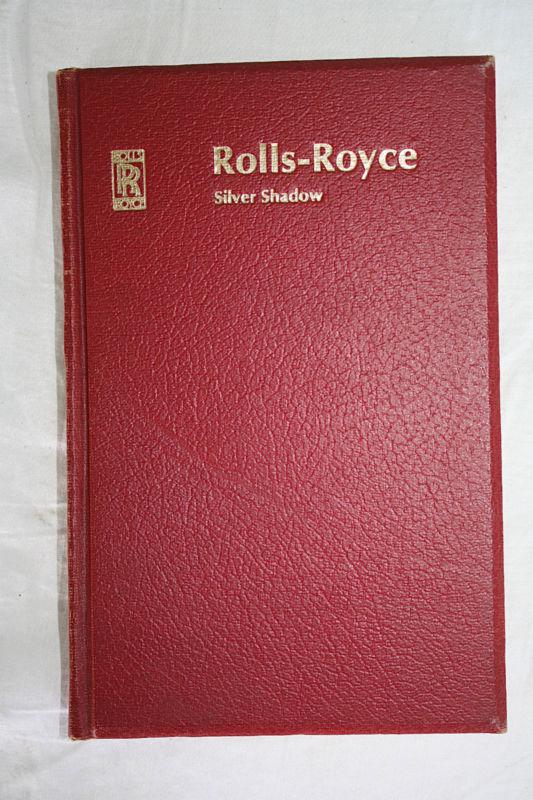 Rolls royce silver shadow owner's manual ©1968