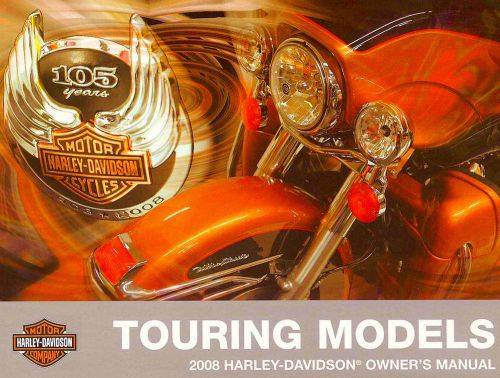 2008 harley-davidson 105th anv touring owners manual -flhtcu-fltr-flhr-flht