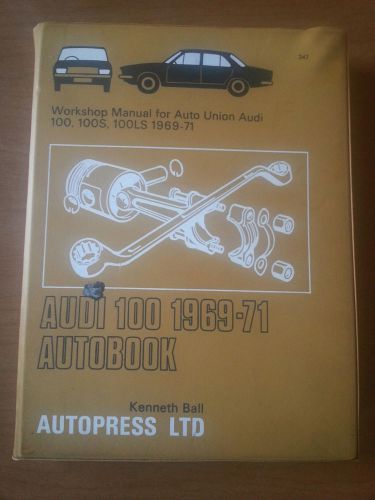 Vintage audi 100, 100s, 100ls 1969 1970 1971 autobook workshop manual