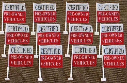 12 certified pre owned car window dealer flags + poles (twelve) free shipping