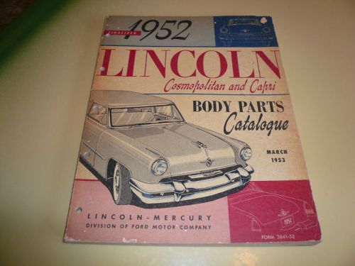 1952 lincoln cosmopolitan &amp; capri body parts catalogue