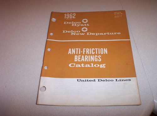 1962 delco hyatt &amp; delco new departure bearing catalog