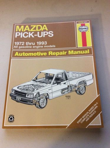 Mazda pick-ups 1972-1993 automotive repair manual great conditoon 61030
