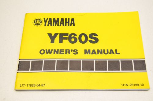 New oem yamaha yf60s owner&#039;s manual nos