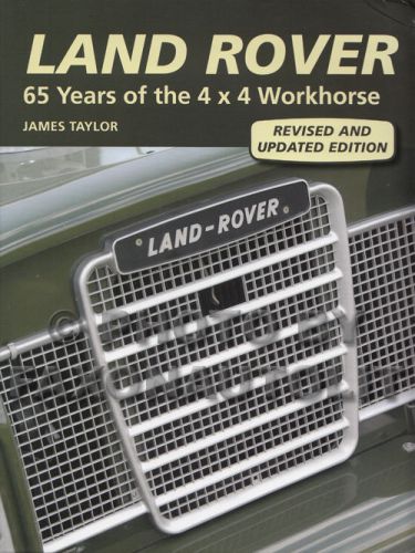 Land rover 65 years of 4x4 workhorse 1948-2013 history defender 90 110 i ii iii