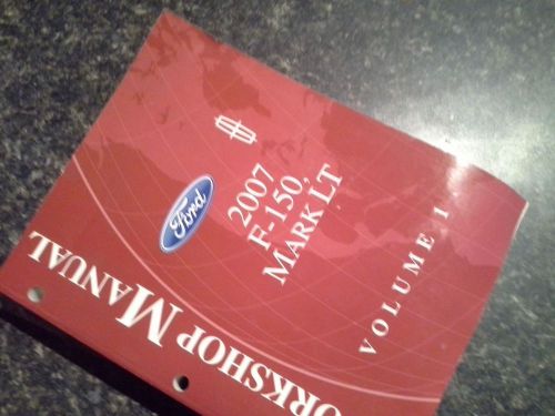 2007 ford f-150, mark lt workshop book manual volume 1