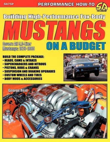 Building high-performance fox-body mustangs on a budget book~mustang~brand new!