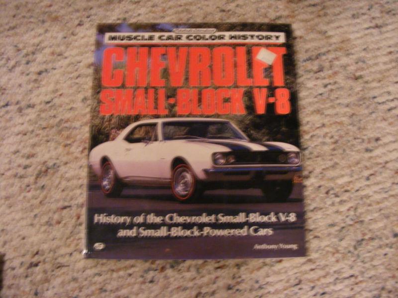 Chevrolet small block v8, muscle car color history, anthony young.  128page