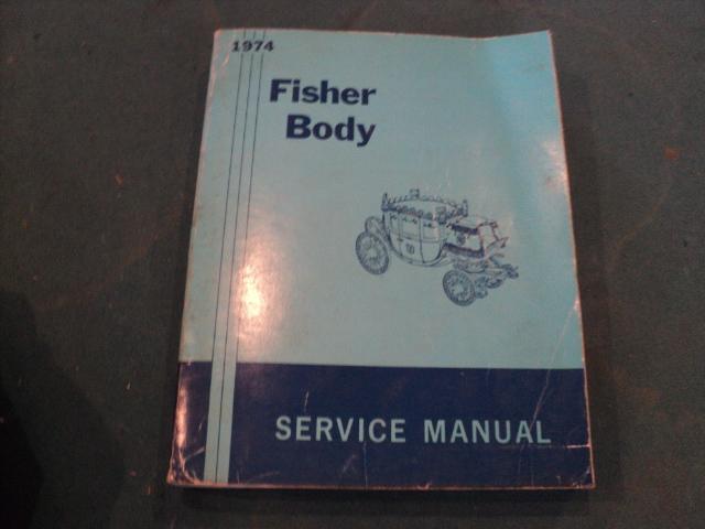 1974 buick chevrolet pontiac cadillac olds fisher body service manual