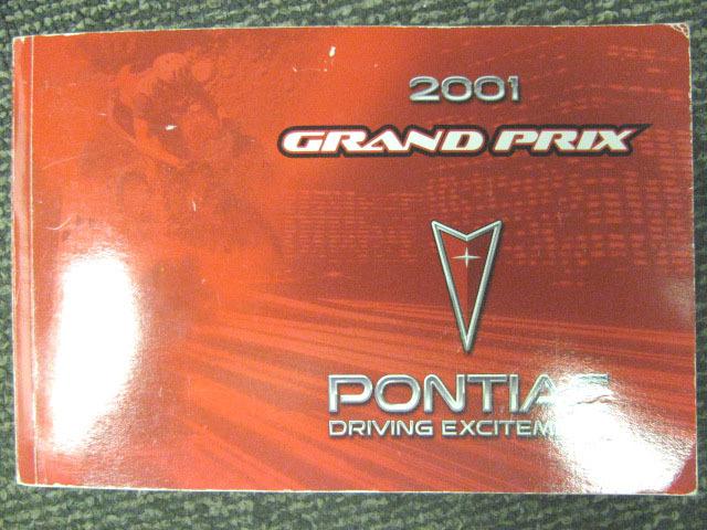 2001 pontiac grand prix owner's manual part # 10421941 a first edition