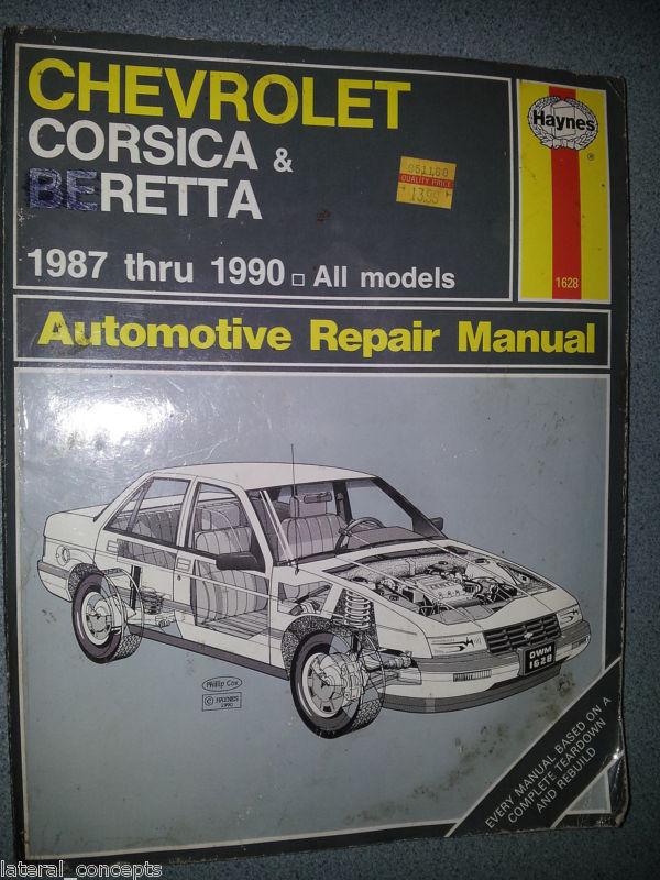 Haynes manual # 1628 chevrolet corsica & beretta 1987 thru 1990 all models