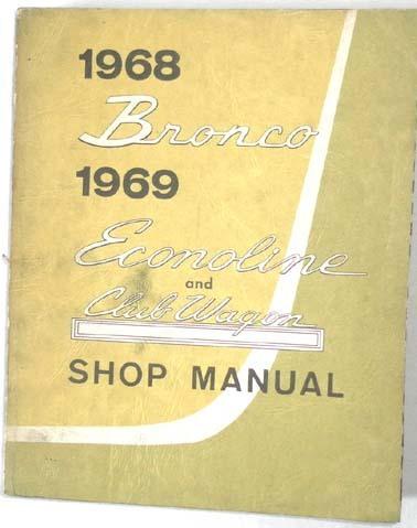 1968 ford bronco and 1969 van  and recreational vehicle shop repair manual 