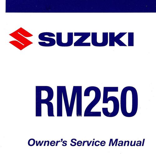 2005 suzuki rm250 motocross motorcycle owners service manual -rm 250