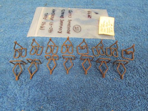 1940 ford 1940-41 mercury  running board moulding clips ( 15 )  new 416