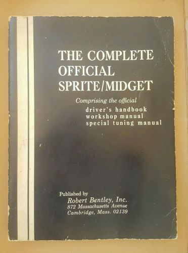 Complete official sprite / midget driver&#039;s handbook workshop manual bentley 1967