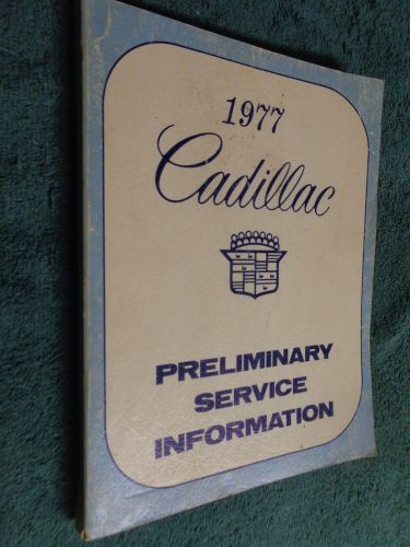 1977 cadillac early shop manual / shop book / original!