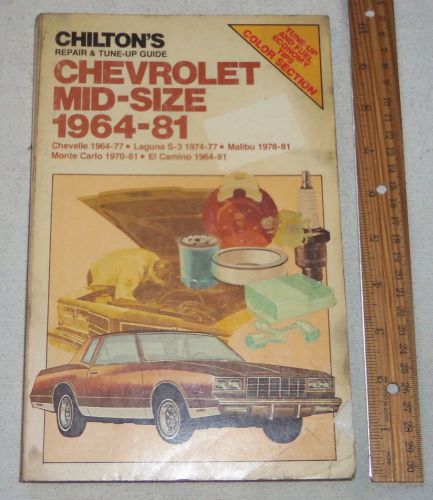 Chiltons repair &amp; tune-up guide chevrolet mid-size 1964-81 book