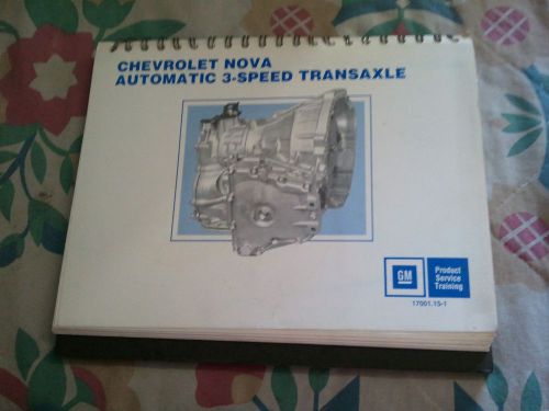 Chevrolet nova  automatic 3 speed transaxle gm service training manual