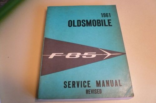 1961 oldsmobile f-85 service manual revised  - original - vintage