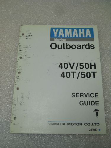 Yamaha  outboards service  guide manual 40v 50h 40t 50t