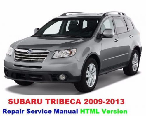 Subaru tribeca 2008 2013  factory service repair manual fast send