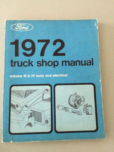 1972 ford truck shop manual pickup bronco f100 f250 f350 van econoline vol. 3&amp;4