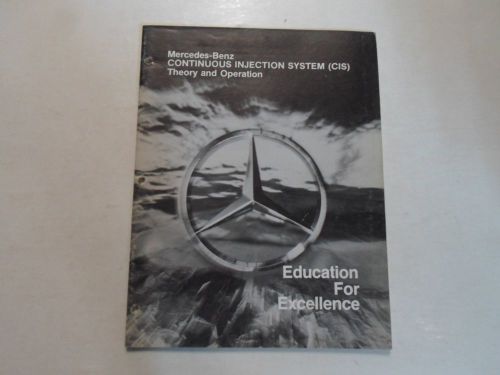 1976 1979 mercedes continuous injection system theory &amp; operation manual factory