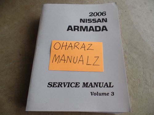 2006 nissan armada service manual volume 3 only! see pic for services included!