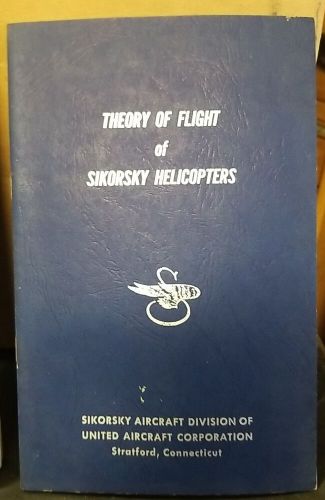 1954 sikorsky helicopter theory of flight &amp; flight theory pilots and mechanics