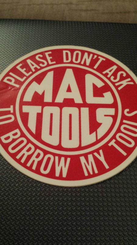 Vintage   mac tools sticker - please don't ask to borrow my tools 