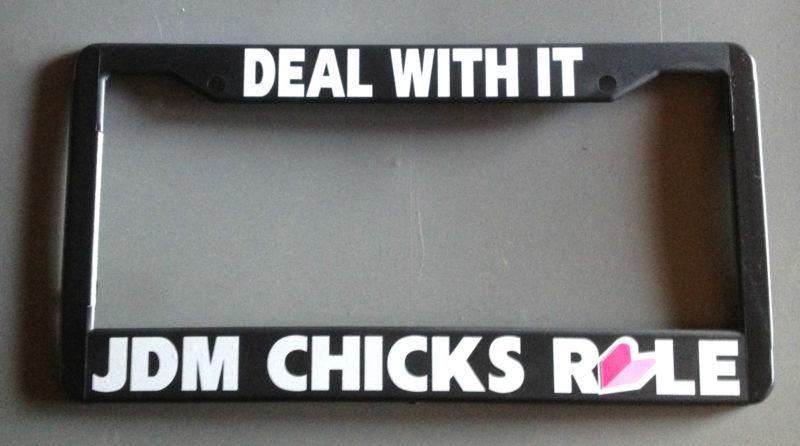 Deal with it jdm chicks rule license plate frame toyota honda civic subaru sti 