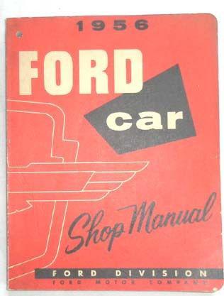 1956 ford car shop repair manual original 