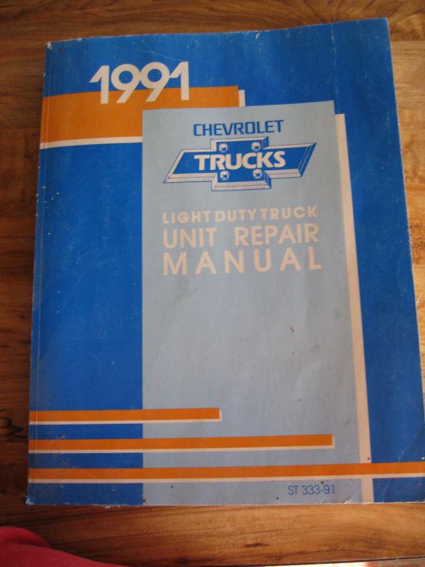 1991 chevrolet trucks light duty truck unit repair manual with added supplement