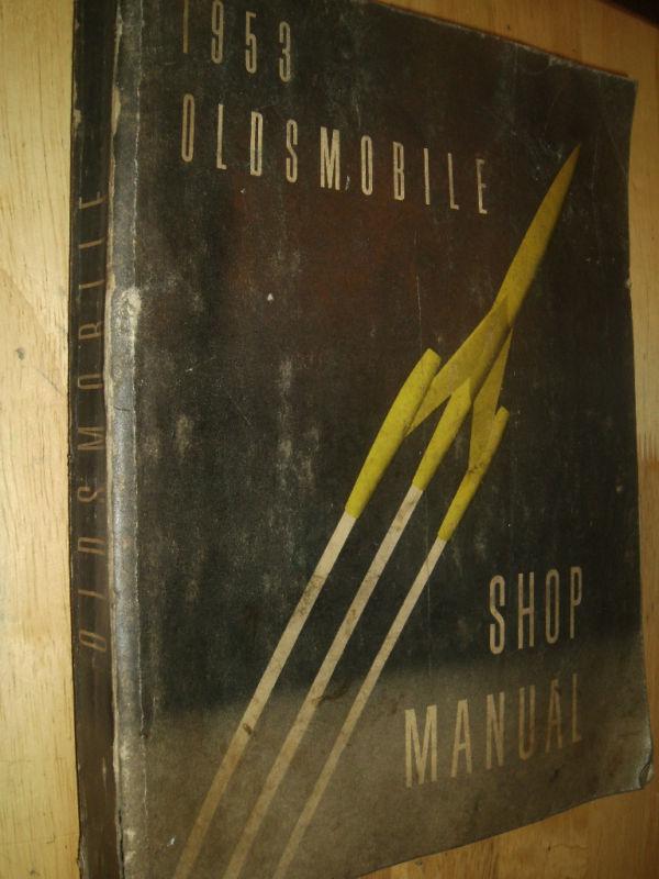 1953 oldsmobile shop book / original olds service manual!!!