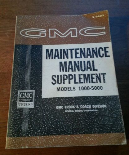 1964 gmc maintenance manual supplement x-6423 models 1000-5000