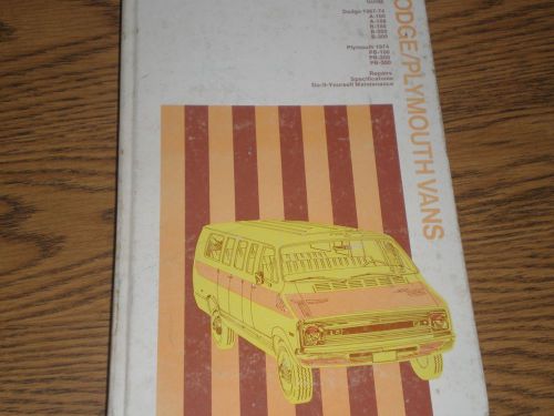 1967 1968 1969 1970 1971 1972 1973 1974 dodge van plymouth van repair manual