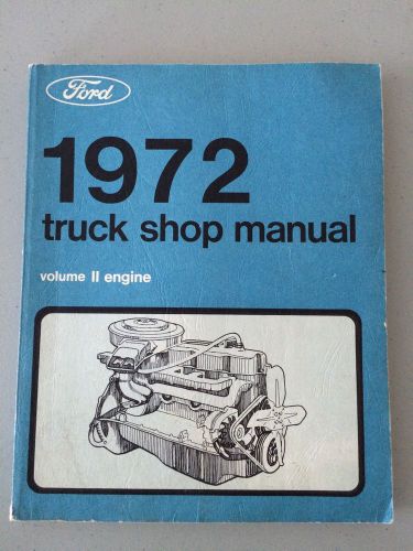 1972 ford truck shop manual pickup bronco f100 f250 f350 van econoline vol. 2