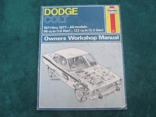 1971 - 1977 dodge colt owners workshop manual haynes