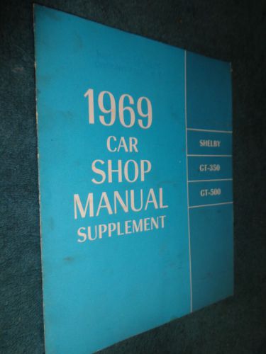 1969 ford shelby mustang shop manual supplement original service book gt350 500